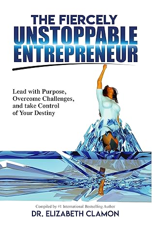 The Fiercely Unstoppable Entrepreneur