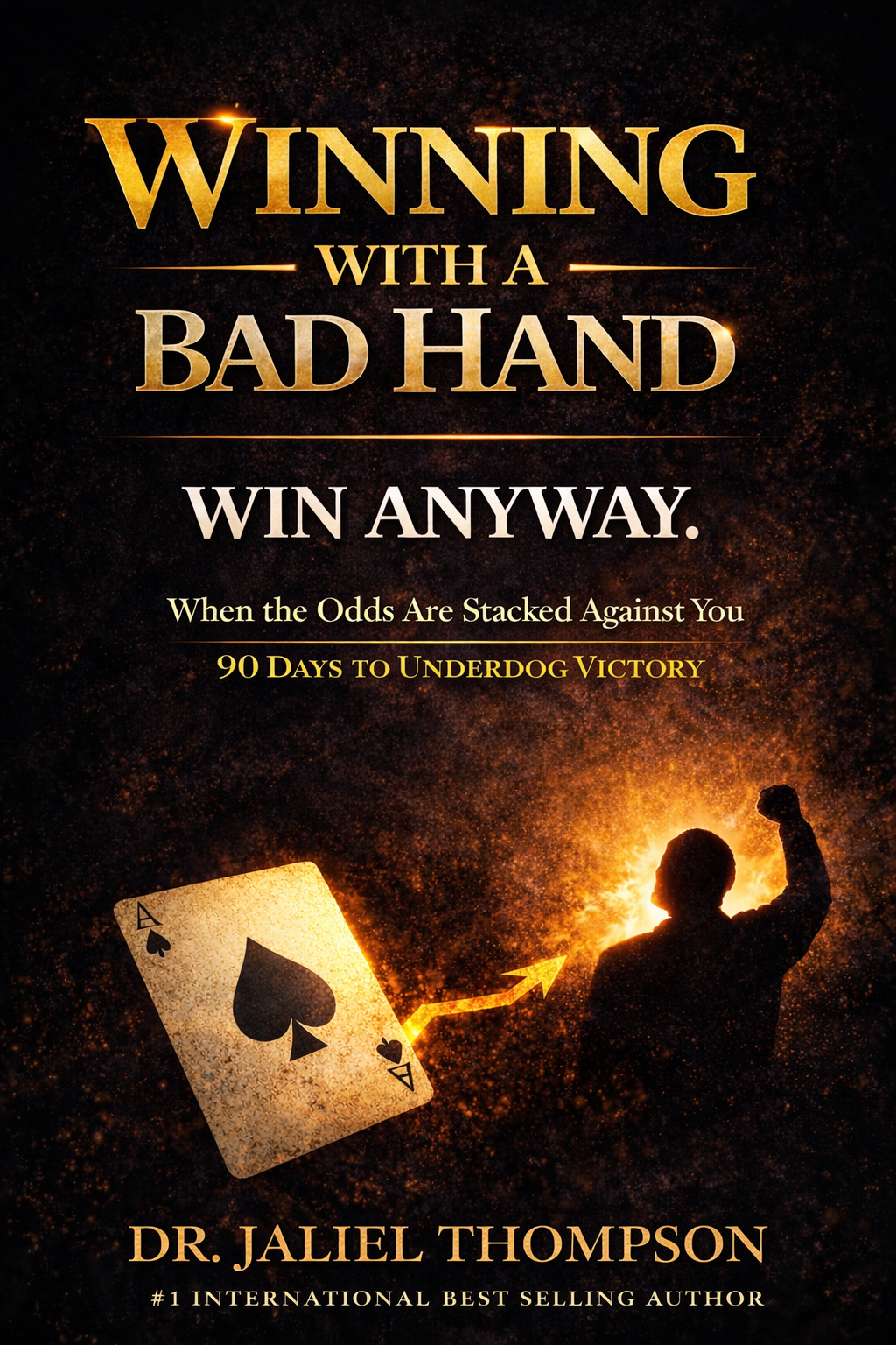 Winning with a Bad Hand